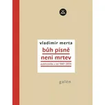 Bůh písně není mrtev: Publicistika z…