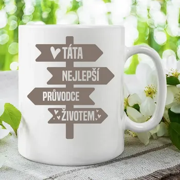 Žertovný předmět Táta - nejlepší průvodce životem - hrnek s potiskem