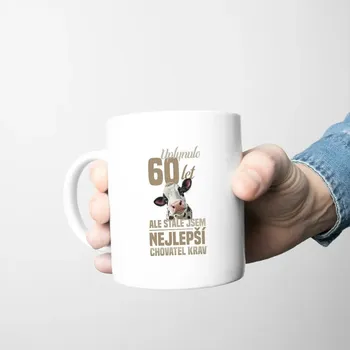 Žertovný předmět Uplynulo 60 let, ale stále jsem nejlepší chovatel krav - hrnek s potiskem