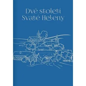 Dvě století Svaté Heleny
