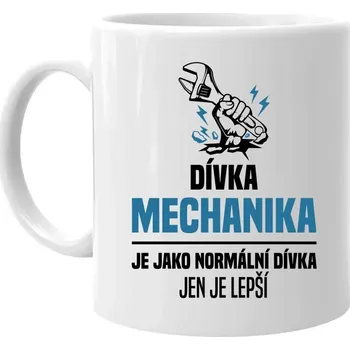 Žertovný předmět Dívka mechanika je jako normální Dívka, jen je lepší - hrnek s potiskem