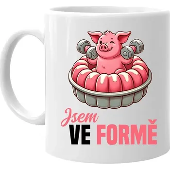 Žertovný předmět Jsem ve formě - hrnek s potiskem