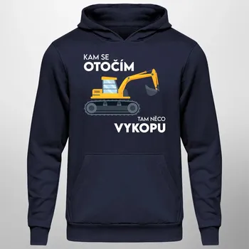 Žertovný předmět Kam se otočím, tam něco vykopu - pánská mikina s potiskem