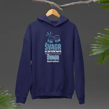 Žertovný předmět Švagr se zbytečně neptá - pánská mikina s potiskem