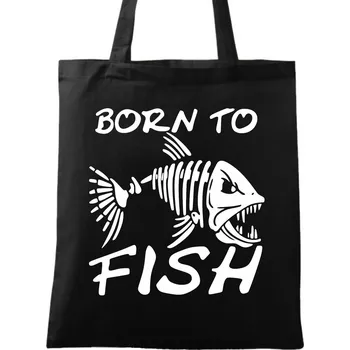Bavlněná taška Zrozen k rybaření Born to fish (Barva: Černá)