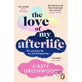 The Love of My Afterlife - Kirsty Greenwood Penguin Books