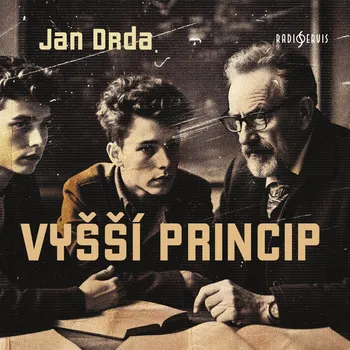 Jan Drda: Vyšší princip