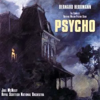 Zahraniční hudba CD Bernard Herrmann: Psycho (The Complete Original Motion Picture Score - First Complete Recording) 2019