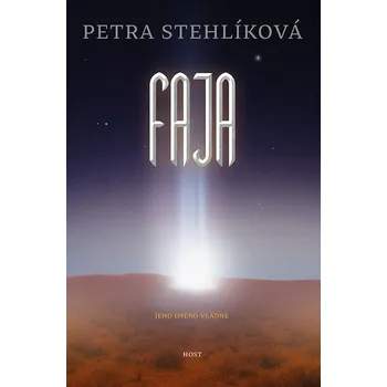 Kniha Faja: Jeho jméno vládne - Petra Stehlíková (2017) [E-kniha]