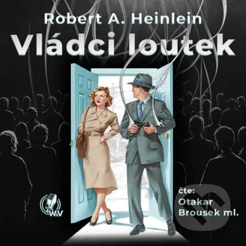Vládci loutek - Robert A. Heinlein Walker & Volf - audio vydavatelství