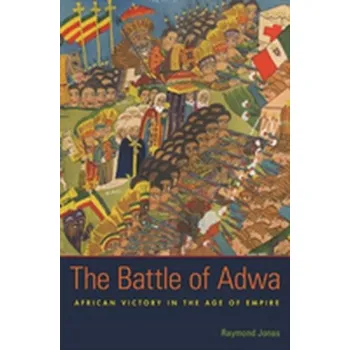 The Battle of Adwa - Jonas, Raymond