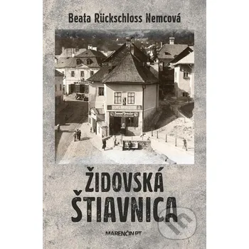 Kniha Židovská Štiavnica - Beata Rückschloss Nemcová Marenčin PT