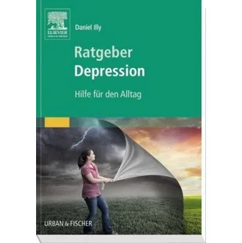 Ratgeber Depression - Illy, Daniel