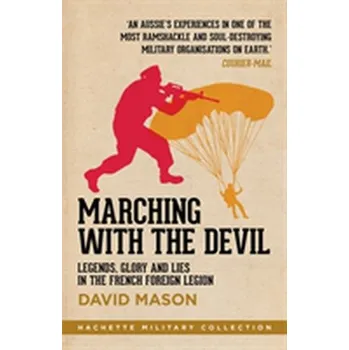 Literární biografie Marching with the Devil - Mason David