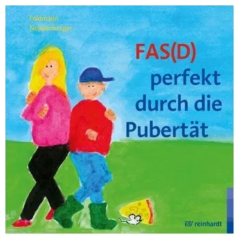 FAS(D) perfekt durch die Pubertät - Feldmann, Reinhold