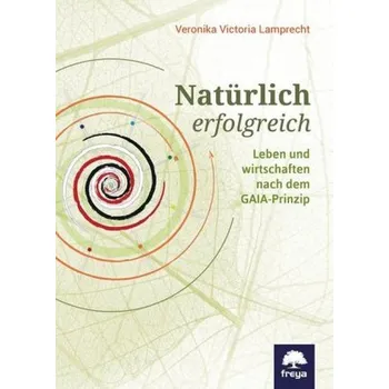 Natürlich erfolgreich - Lamprecht, Veronika V.