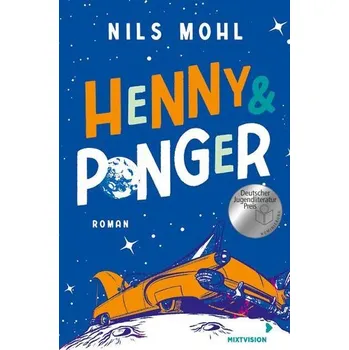 Henny & Ponger - Mohl, Nils [DE] (2023, Brožovaná, mixtvision Medienges.mbH)