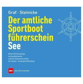 Der amtliche Sportbootführerschein See - Graf, Kurt [DE] (2025, Firma, Delius Klasing Vlg GmbH)