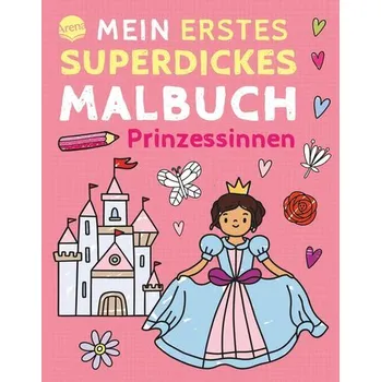 První čtění Mein erstes superdickes Malbuch. Prinzessinnen - Emelyanova, Tanya