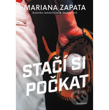 Kniha Stačí si počkat - Mariana Zapata Nakladatelství Fragment