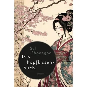 Das Kopfkissenbuch - Sei Shonagon