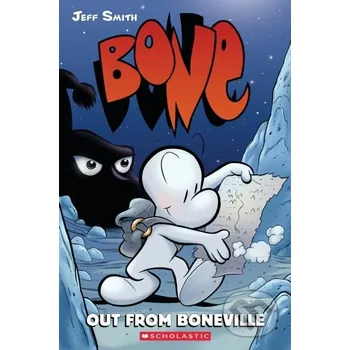 Bone 1: Out from Boneville - Jeff Smith Scholastic