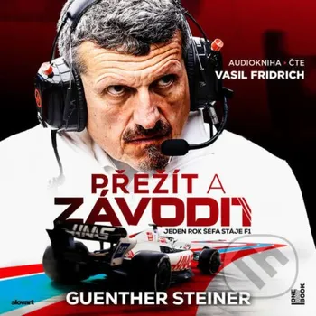 Přežít a závodit: Jeden rok šéfa stáje F1 - Guenther Steiner OneHotBook