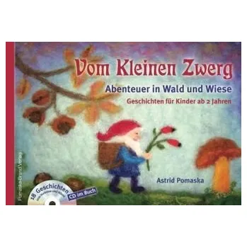 Vom Kleinen Zwerg, m. Audio-CD. Bd.2 - Pomaska, Astrid