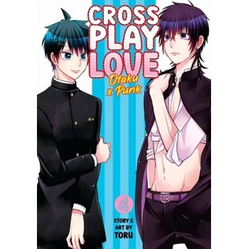 Crossplay Love: Otaku x Punk Vol. 4 - Toru, Kei