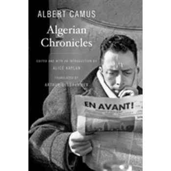 Beletrie pro dospělé Algerian Chronicles - Albert Camus