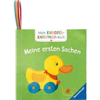 První čtění Mein Knuddel-Knautsch-Buch: Meine ersten Sachen; robust, waschbar und federleicht. Praktisch für zu Hause und unterwegs - Teichmann, Meike