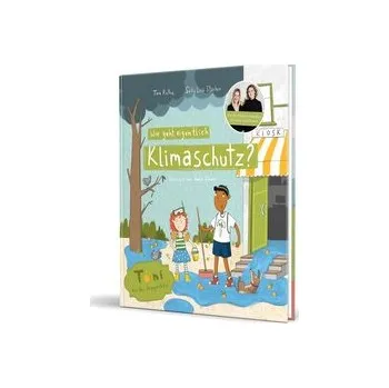 Wie geht eigentlich Klimaschutz? - Ruthe, Tina