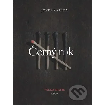 Kniha Černý rok - Jozef Karika Argo