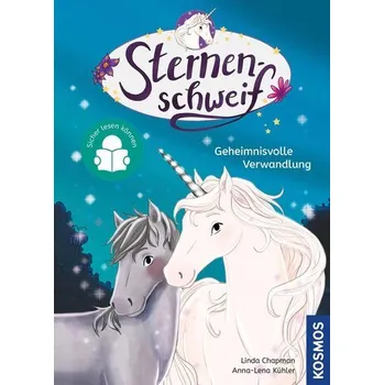 První čtění Sternenschweif, 1, Geheimnisvolle Verwandlung - Chapman, Linda [DE] (2025, Firma, Franckh-Kosmos)