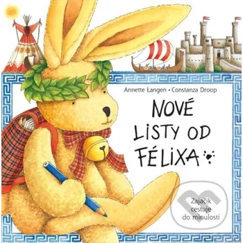 Kniha Nové listy od Félixa - Annette Langen, Constanza Droop (ilustrátor) Slovart