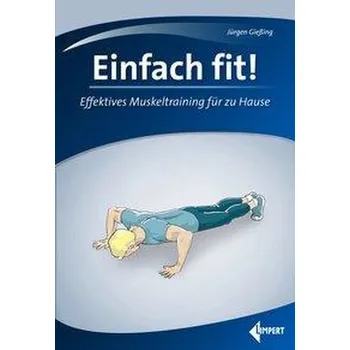 Einfach fit! - Gießing, Jürgen