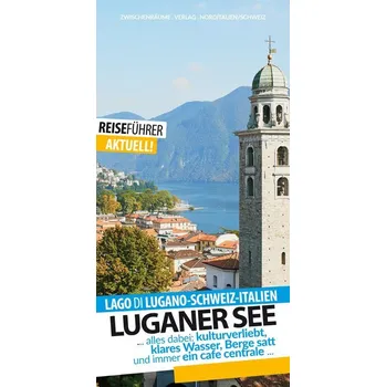 Literární cestopis Luganer See - Reiseführer - Lago di Lugano - Hüther, Robert