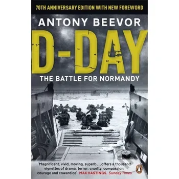 D Day The Battle For Normandy - Antony Beevor Penguin Books