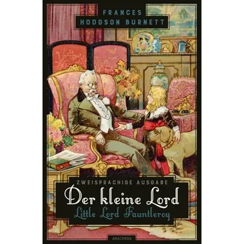 Der kleine Lord / Little Lord Fauntleroy - Frances Hodgson Burnett