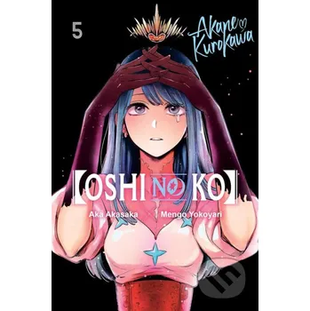 Komiks pro dospělé [Oshi No Ko] 5 - Aka Akasaka, Mengo Yokoyari (ilustrátor) Yen Press