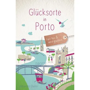 Cestování Glücksorte in Porto - Quirin, Johannes