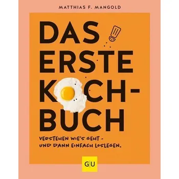 Das erste Kochbuch - Mangold, Matthias F.
