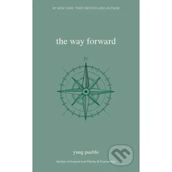 Beletrie pro dospělé The Way Forward - Yung Pueblo Andrews McMeel