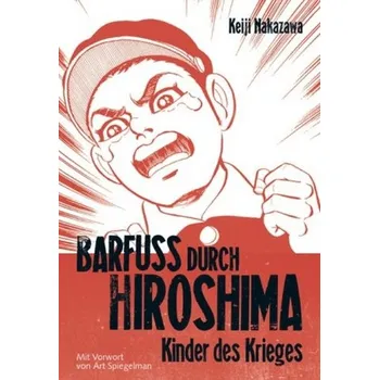 Komiks pro dospělé Barfuß durch Hiroshima. Bd.1 - Nakazawa, Keiji