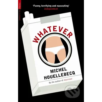Whatever - Michel Houellebecq Serpents Tail