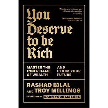 Cizojazyčná kniha You Deserve To Be Rich: THE NEW YORK TIMES BESTSELLER - Bilal, Rashad a Millings, Troy