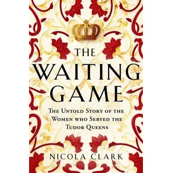 The Waiting Game - Clark, Nicola