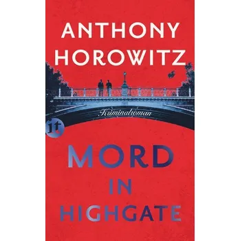Mord in Highgate - Anthony Horowitz