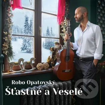 Česká hudba Robo Opatovský: Šťastné a veselé LP - Robo Opatovský Hudobné albumy