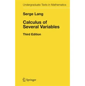 Matematika Calculus of Several Variables - Lang, Serge